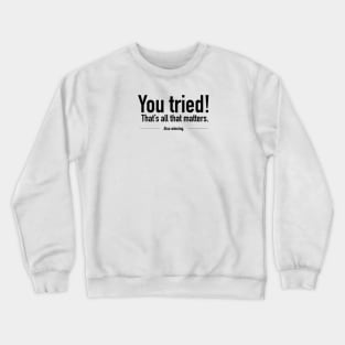 Also Winning Crewneck Sweatshirt